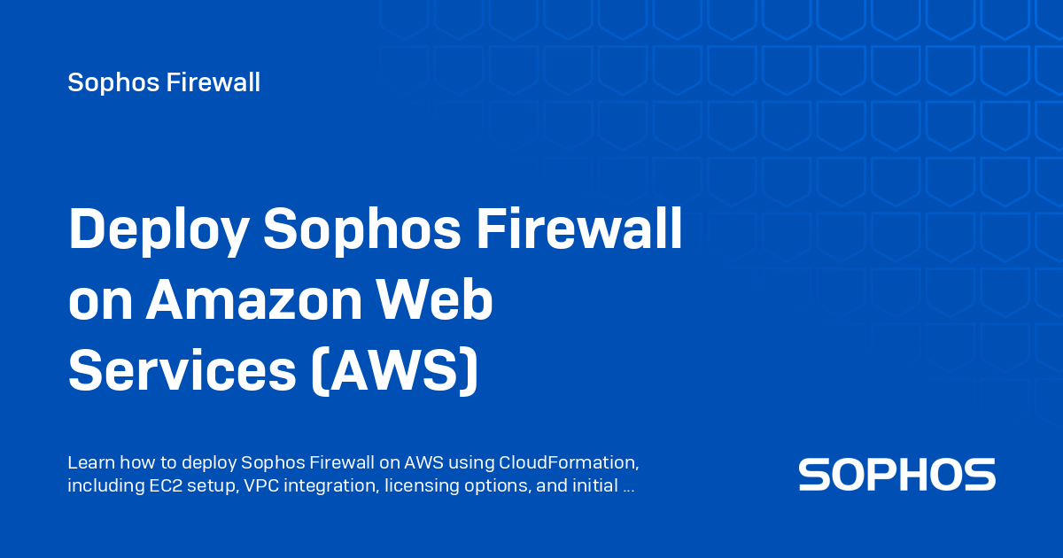 Sophos Firewall for AWS