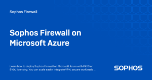 Sophos Firewall for Microsoft Azure